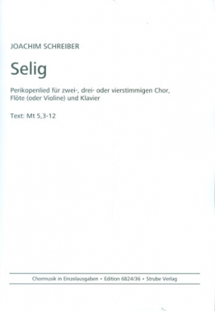 Selig fr gem Chor, Flte (Violine) und Klavier Partitur