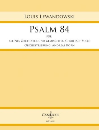 Psalm 84 fr Alt, gem Chor und Kammerorchester Partitur und Stimmen (Streicher 2-2-2-2)