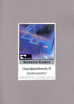 Chamleontheorie Nr.3 (+CD) fr Gesang, Klarinette und Klavier Studienpartitur