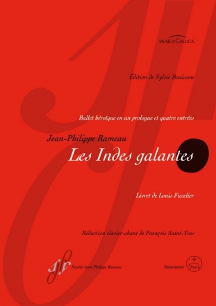 Opera omnia sries 4 vol.2,7 Les indes galantes RCT44 rduction chant et piano