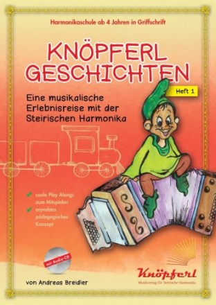 Knpferlgeschichten Heft 1 (+CD) fr steirische Harmonika in Griffschrift