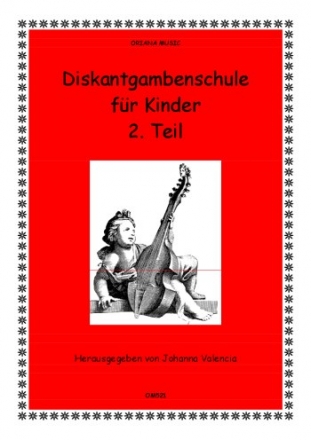 Diskantgambenschule fr Kinder Band 2 fr Diskantgambe