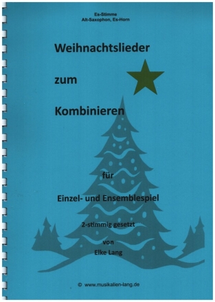 Weihnachtslieder fr 2 Instrumente Stimme in Es (Altsaxophon/Horn in Es)