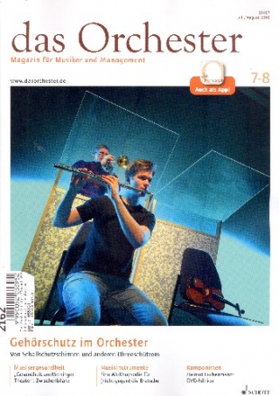 Das Orchester Juli/August 2018 Gehrschutz im Orchester