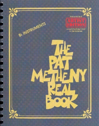 The Pat Metheny Real Book: Bb edition (artist edition)
