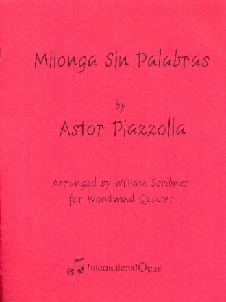 Milonga sin palabras for flute, oboe, clarinet, horn and bassoon score and parts