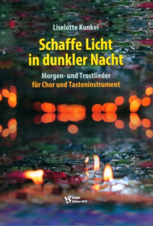 Schaffe Licht in dunkler Nacht fr gem Chor und Tasteninstrument Partitur