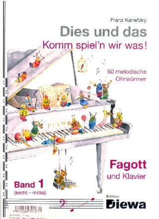 Dies und das - Komm spiel'n wir was Band 1 fr Fagott und Klavier