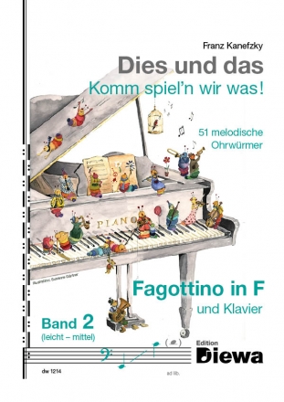 Dies und das Komm spiel'n wir was Band 2 fr Fagottino in F und Klavier