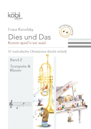 Dies und das - Komm spiel'n wir was Band 3 (Zahnspangenfassung) fr Trompete und Klavier