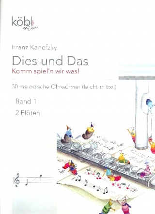 Dies und das - Komm spiel'n wir was Band 1 fr 2 Flten Spielpartitur