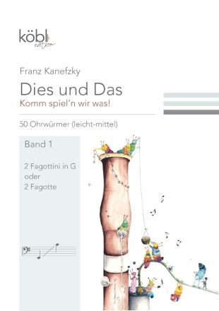 Dies und das - Komm spiel'n wir was Band 1 fr 2 Fagottini in G (Fagotte) Spielpartitur