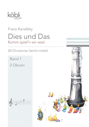 Dies und das - Komm spiel'n wir was Band 1 fr 2 Oboen Spielpartitur