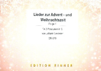 Lieder zur Advent- und Weihnachtszeit Band 4 fr 2 Posaunen in C Spielpartitur