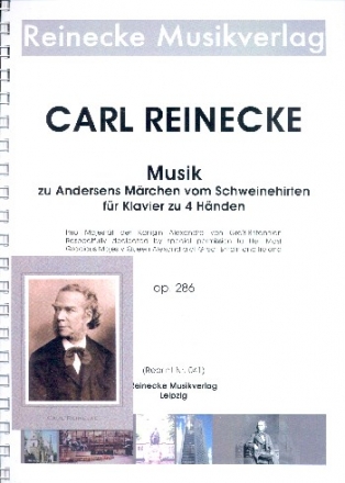 Musik zu Andersens Mrchen vom Schweinehirten op.286 fr Klavier zu 4 Hnden Spielpartitur