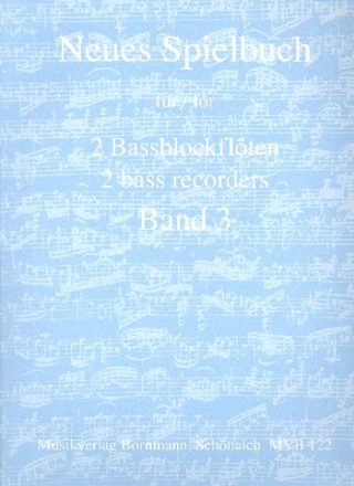 Neues Spielbuch Band 3 fr 2 Bassblockflten Spielpartitur