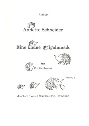 Eine kleine Igelmusik ber das finnische Kinderlied Siili menee lypsyl fr Zupforchester Gitarre 2