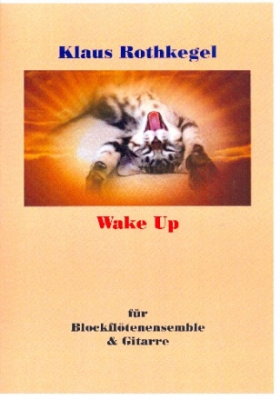 Wake Up fr 4 Blockflten (SATB) (Ensemble) und Gitarre Partitur und Stimmen