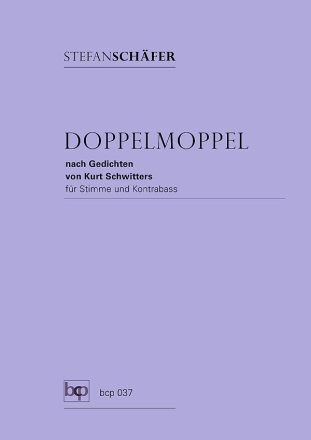 Doppelmoppel fr Stimme und Kontrabass Spielpartitur