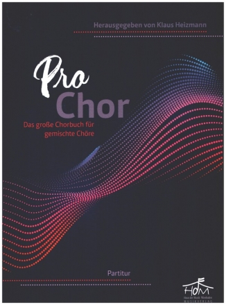 ProChor fr gem Chor und Instrumente Partitur