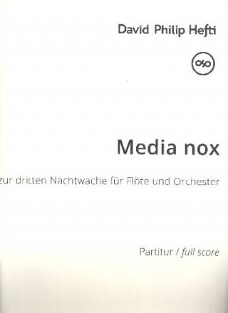 Media nox fr Flte und Orchester Partitur Din A3