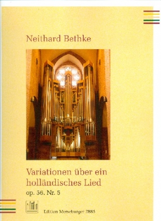 Variationen ber ein hollndisches Lied op.56,5 fr Orgel