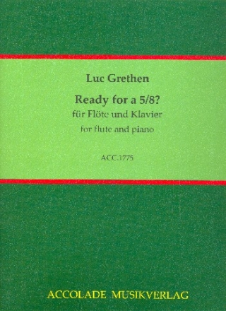 Ready for 5/8 fr Flte und Klavier