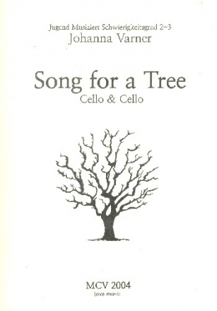 Song for a Tree fr 2 Violoncelli 2 Spielpartituren