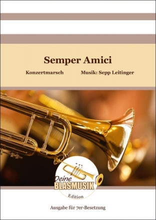 Semper amici fr 6 Blechblser und Schlagzeug (7-er Besetzung) Partitur und Stimmen