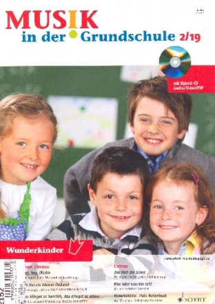 Musik in der Grundschule 2/2019 Wunderkinder