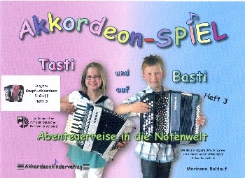 Akkordeonspiel mit Tasti und Basti Band 3 fr Knopf-Akkordeon (B-Griff)