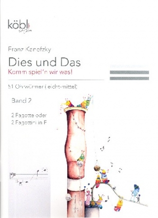 Dies und das - Komm spiel'n wir was Band 2 fr 2 Fagotte (Fagottini in F) Spielpartitur