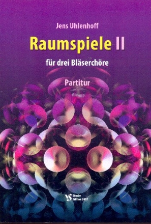 Raumspiele Band 2 (Nr.3-4) fr 3 Blserchre Spielpartitur