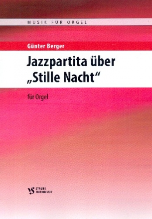 Jazzpartita ber 'Stille Nacht' fr Orgel