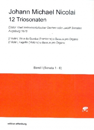 12 Triosonaten Band 1 (Nr.1-6) fr 2 Violinen, Viola da gamba (Posaune/Violone) und Orgel Partitur und Stimmen