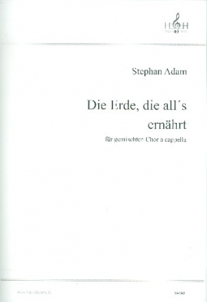 Die Erde die all's ernhrt fr gem Chor a cappella Partitur