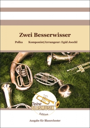 Zwei Besserwisser: fr Blasorchester Partitur und Stimmen