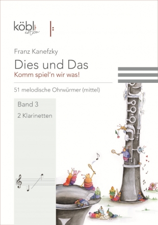 Dies und das - Komm spiel'n wir was Band 3 fr 2 Klarinetten Spielpartitur