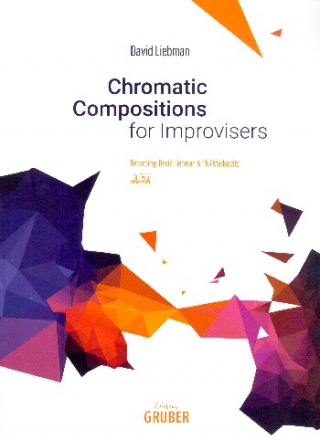 Chromatic Compositions for Improvisers (+CD) for saxophone (and piano) score