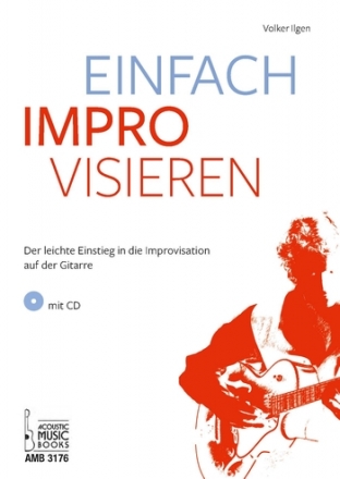 Einfach improvisieren (+CD): fr Gitarre (Bass)/Tabulatur (Gitarre 2/3 und Bass ad lib) Partitur und Stimmen