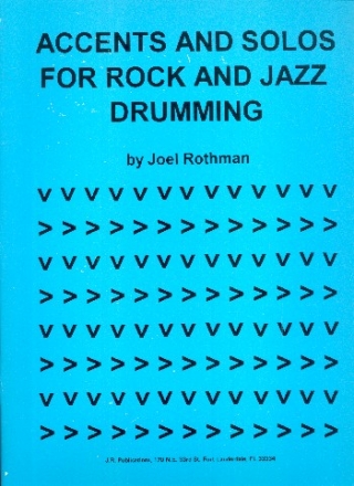 Accents and Solos for Rock and Jazz Drumming: for drum set