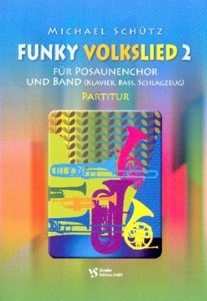 Funky Volkslied Band 2 fr Posaunenchor und Band Partitur