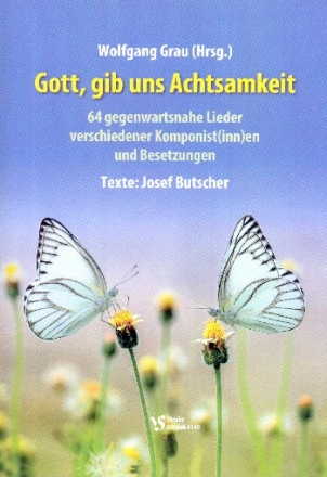 Gott gib uns Achtsamkeit fr 1-x Stimmen (Chor) (Instrumente ad lib) Chorpartitur mit Akkorden