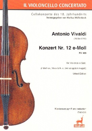 Konzert e-Moll Nr.12 RV409 fr Violoncello, Fagott, 2 Violinen, Viola und Bc fr Violoncello und Klavier