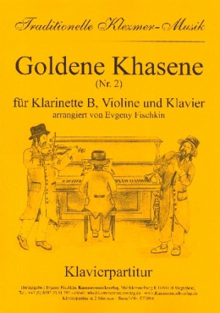 Goldene Khasene Nr.2 f�r Klarinette, Violine und Klavier Stimmen