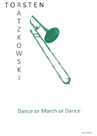 Dance or March or Dance fr Posaune und Klavier