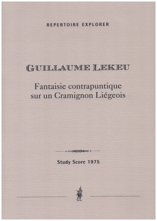 Fantaisie contrapuntique sur un cramignon ligeois for orchestra study score