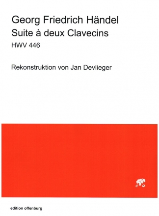 Suite  deux Clavecins HWV446 fr 2 Cembali 2 Spielpartituren