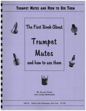 The First Book about Trumpet Mutes and how to use them for trumpet