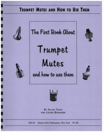 The First Book about Trumpet Mutes and how to use them for trumpet